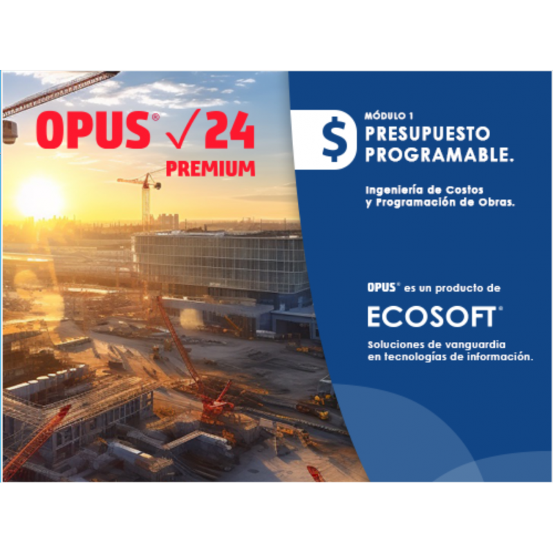 OPUS 24 PREMIUM M1 10.0.86 MOD 1 PRESUPUESTO PROGRAMABLE
